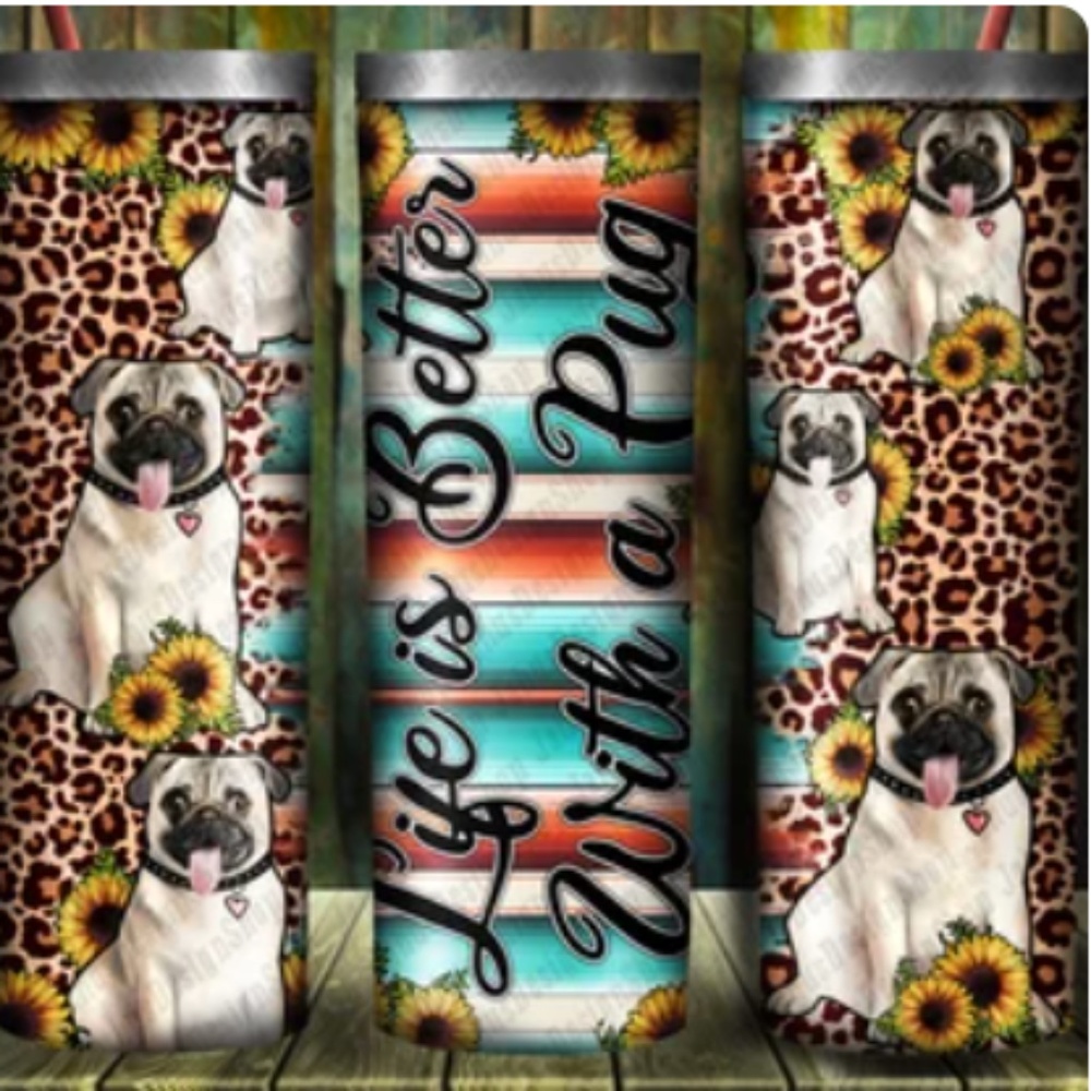 Life is better with a PUG 20oz Straight Tumbler with a Straw included